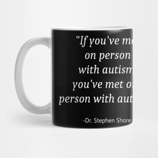 Quote For Autism Awareness Mug